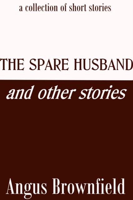 Spare Husband and Other Stories