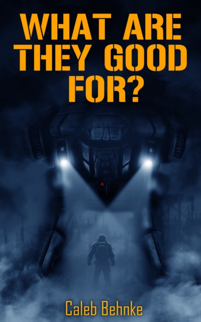 What Are They Good For?