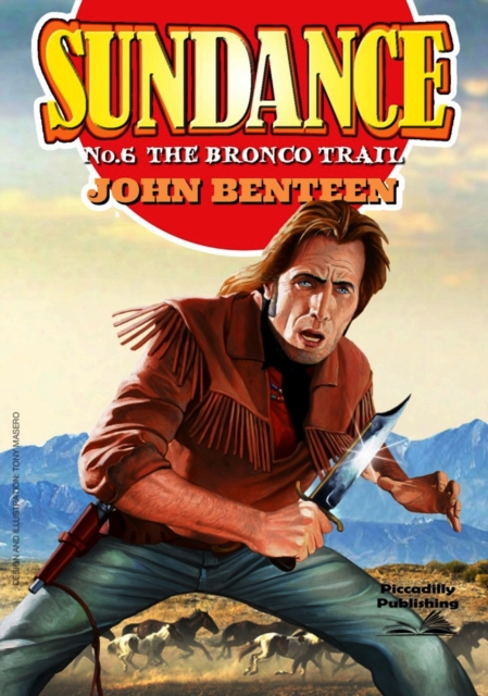 Sundance 06: The Bronco Trail