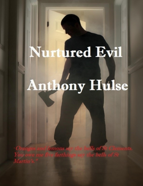 Nurtured Evil