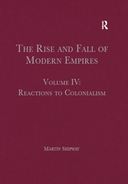Rise and Fall of Modern Empires, Volume IV