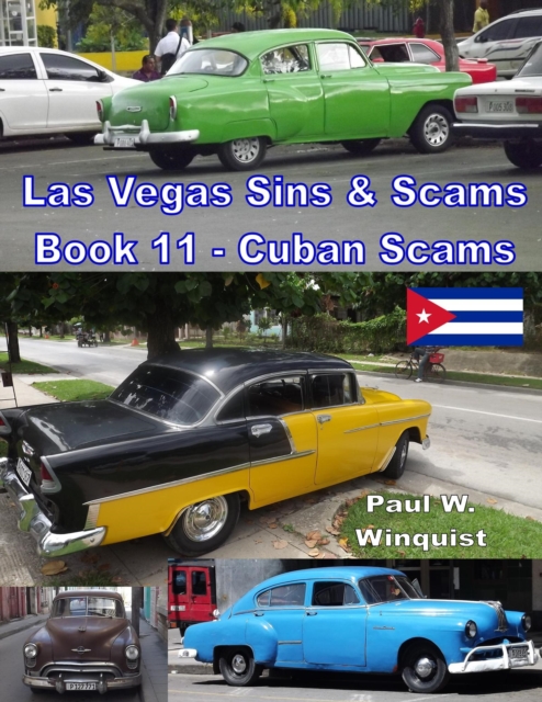 Las Vegas Sins & Scams - Book 11 - Cuban Scams