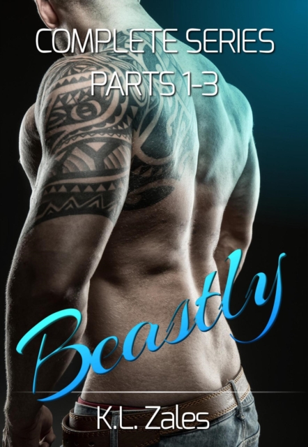 Beastly (Complete Series, Parts 1-3)