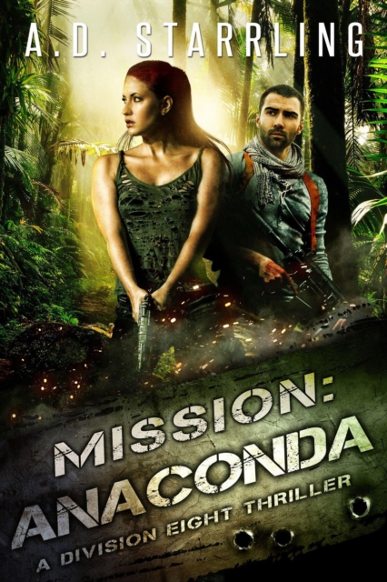 Mission:Anaconda (A Division Eight Thriller)