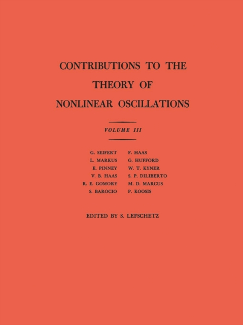 Contributions to the Theory of Nonlinear Oscillations, Volume III