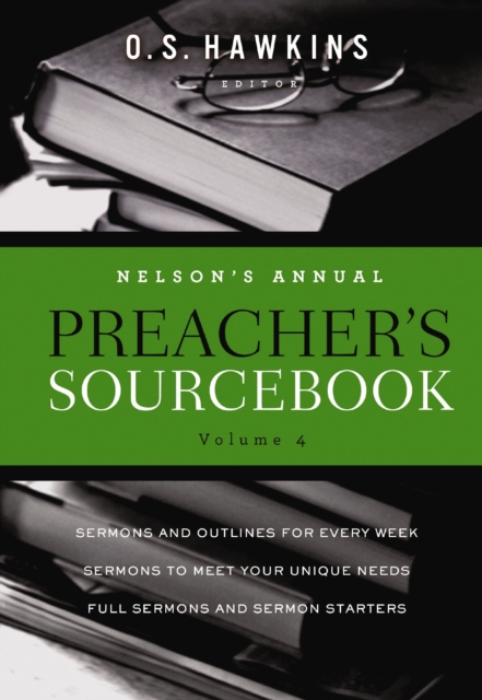 Nelson's Annual Preacher's Sourcebook, Volume 4