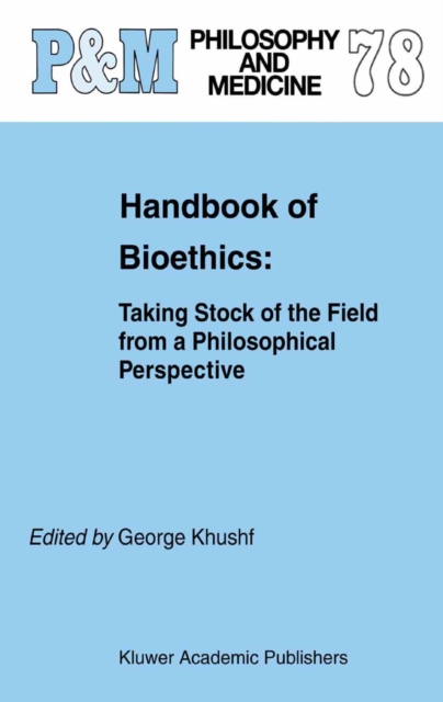 Handbook of Bioethics: