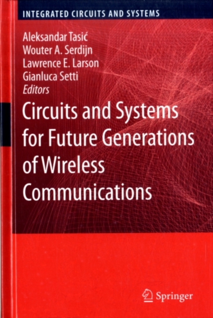 Circuits and Systems for Future Generations of Wireless Communications