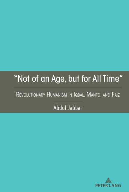 &quote;Not of an Age, but for All Time&quote;