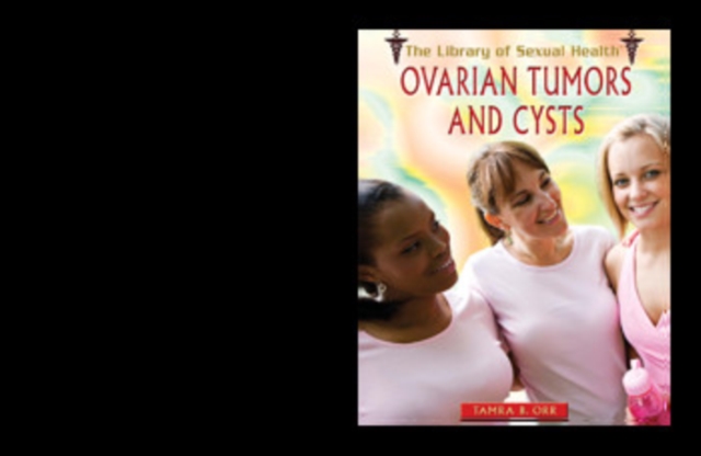 Ovarian Tumors and Cysts