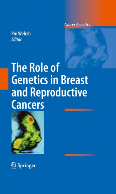 Role of Genetics in Breast and Reproductive Cancers