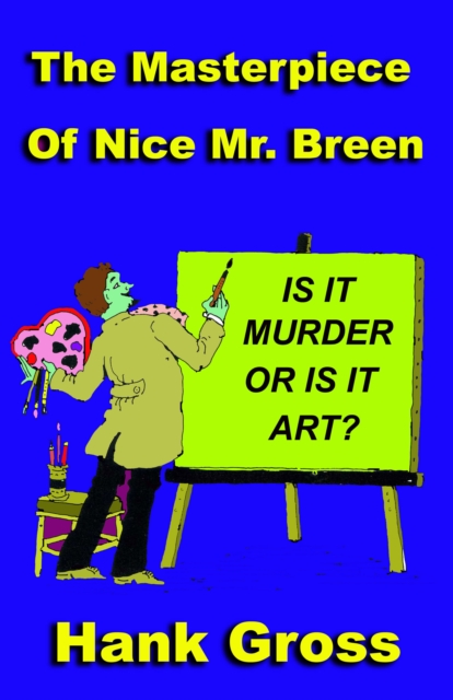Masterpiece of Nice Mr. Breen