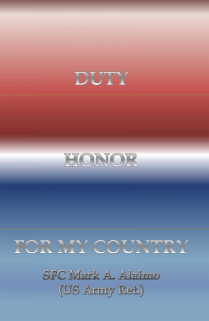 Duty. Honor. for My Country