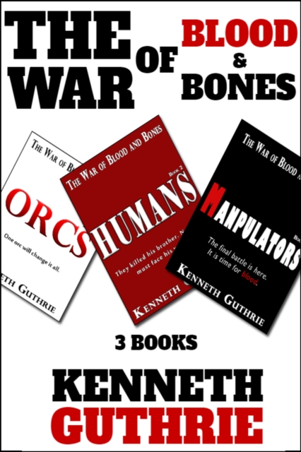 War of Blood and Bones: 3 Books