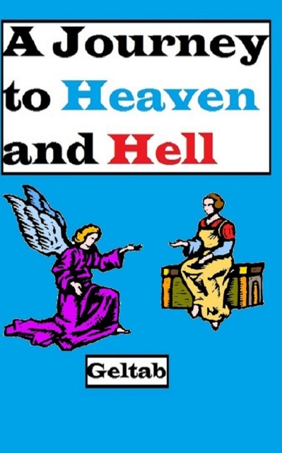 Journey to Heaven and Hell