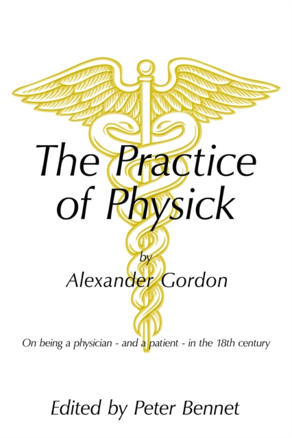 Practice of Physick by Alexander Gordon