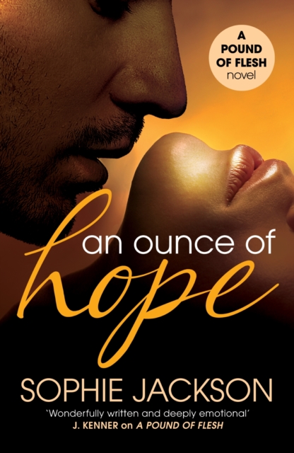 Ounce of Hope: A Pound of Flesh Book 2