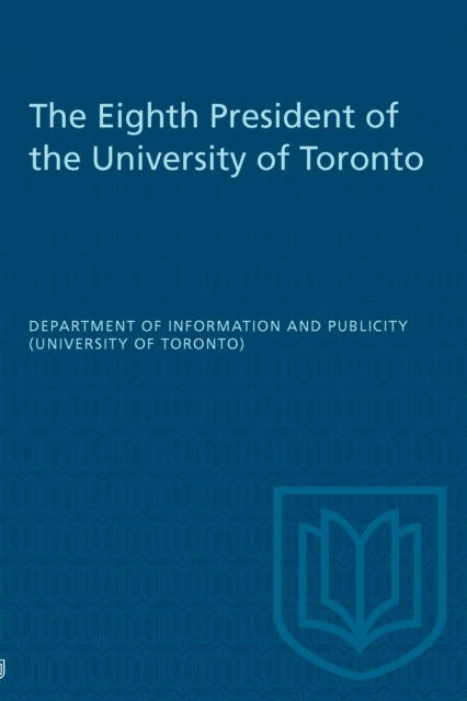 Eighth President of the University of Toronto