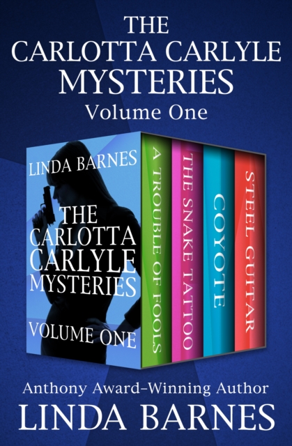 Carlotta Carlyle Mysteries Volume One