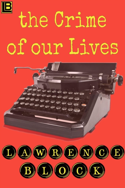 Crime of Our Lives
