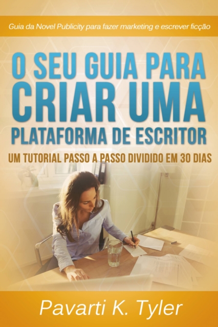 O Seu Guia Para Criar uma Plataforma de Escritor.