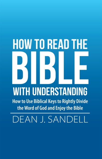 How to Read the Bible with Understanding