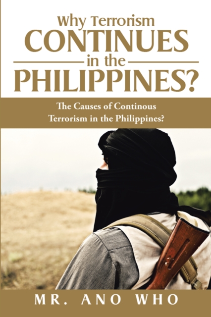 Why Terrorism Continues in the Philippines?