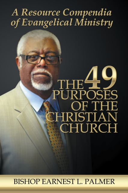 49 Purposes of the Christian Church