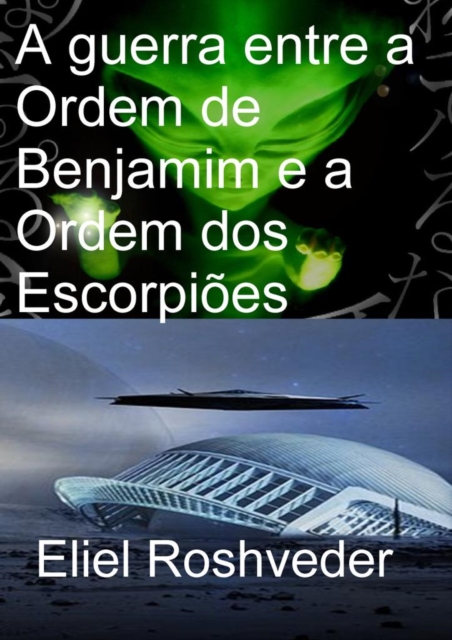 guerra entre a Ordem de Benjamim e a Ordem dos Escorpiões