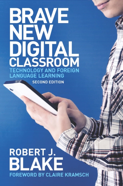 Brave New Digital Classroom