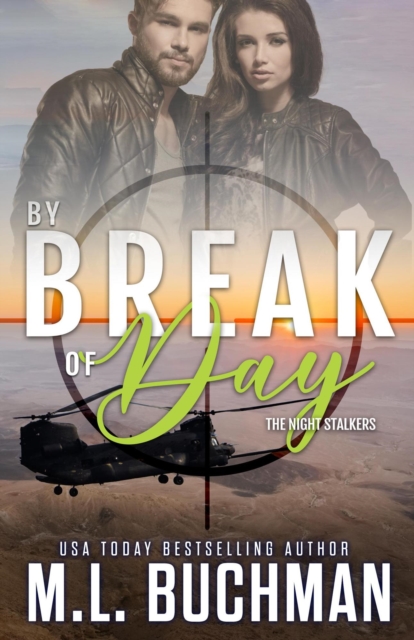 By Break of Day: A Military Romantic Suspense
