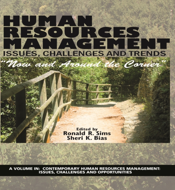 Human Resources Management Issues, Challenges and Trends