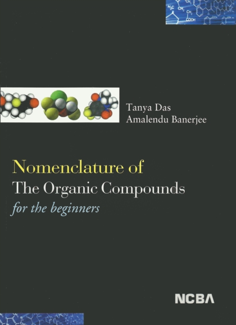 Nomenclature of The Organic Compounds for the Beginners