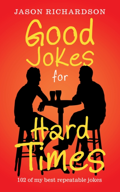 Good Jokes for Hard Times