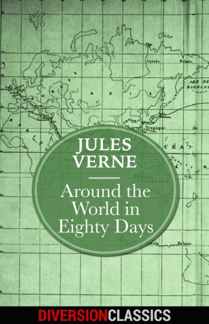 Around the World in Eighty Days (Diversion Classics)
