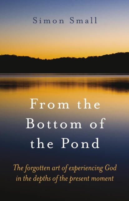 From the Bottom of the Pond
