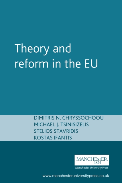 Theory and reform in the European Union