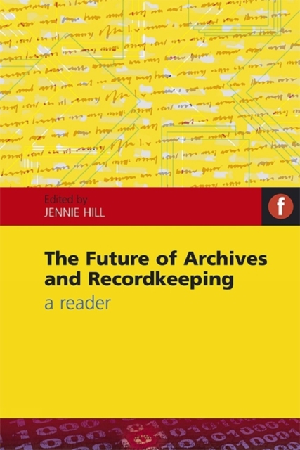 Future of Archives and Recordkeeping