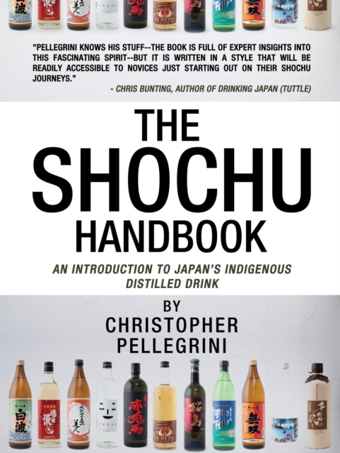 Shochu Handbook - An Introduction to Japan's Indigenous Distilled Drink