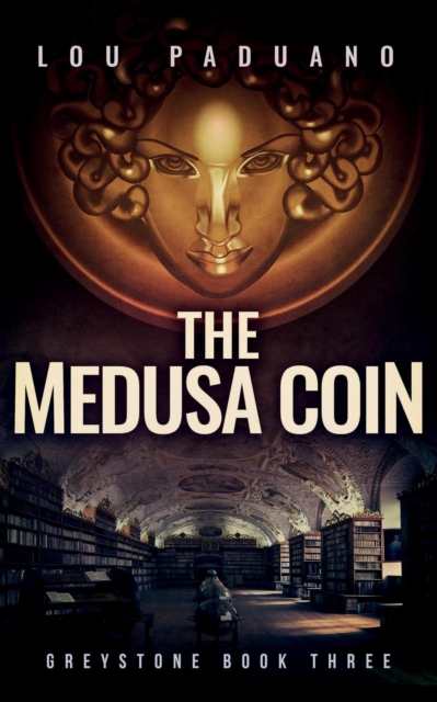 Medusa Coin - Greystone Book Three