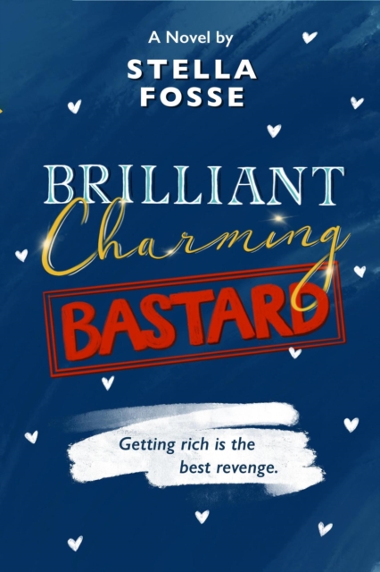 Brilliant Charming Bastard