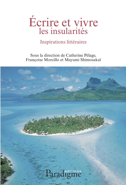 Vivre et écrire les insularités : Inspirations littéraires