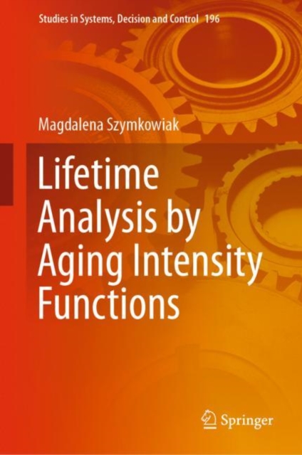 Lifetime Analysis by Aging Intensity Functions