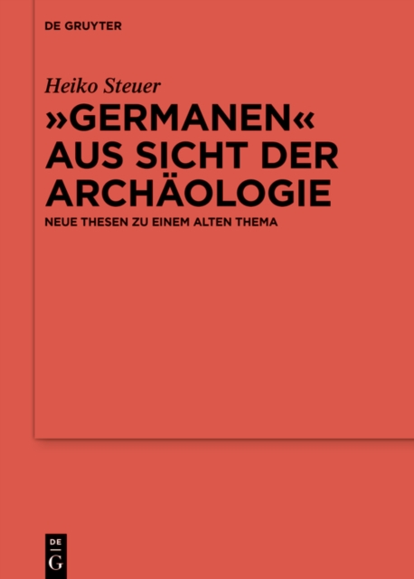 „Germanen“ aus Sicht der Archäologie