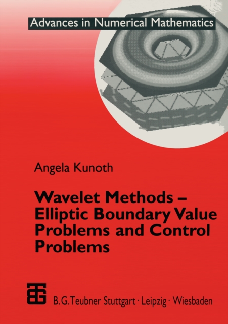 Wavelet Methods - Elliptic Boundary Value Problems and Control Problems