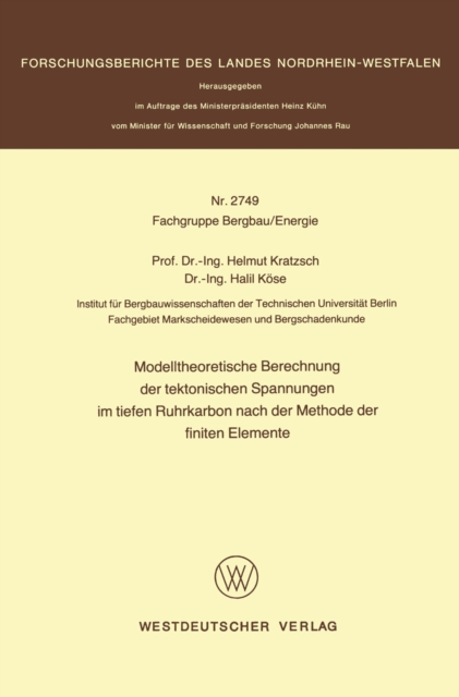 Modelltheoretische Berechnung der tektonischen Spannungen im tiefen Ruhrkarbon nach der Methode der finiten Elemente