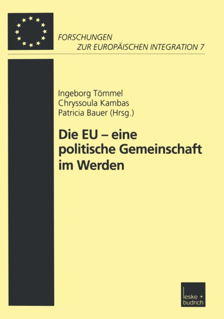 Die EU — eine politische Gemeinschaft im Werden