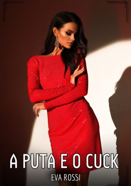 A Puta e o Cuck