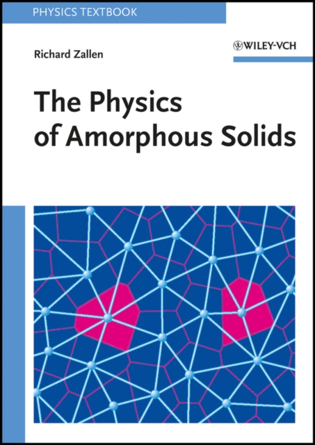 Physics of Amorphous Solids
