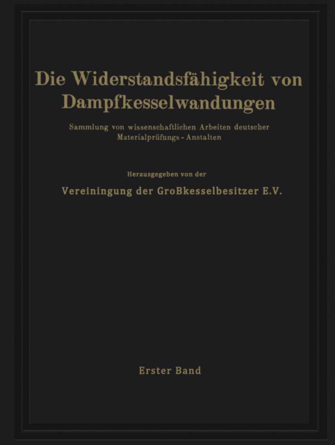 Die Widerstandsfähigkeit von Dampfkesselwandungen